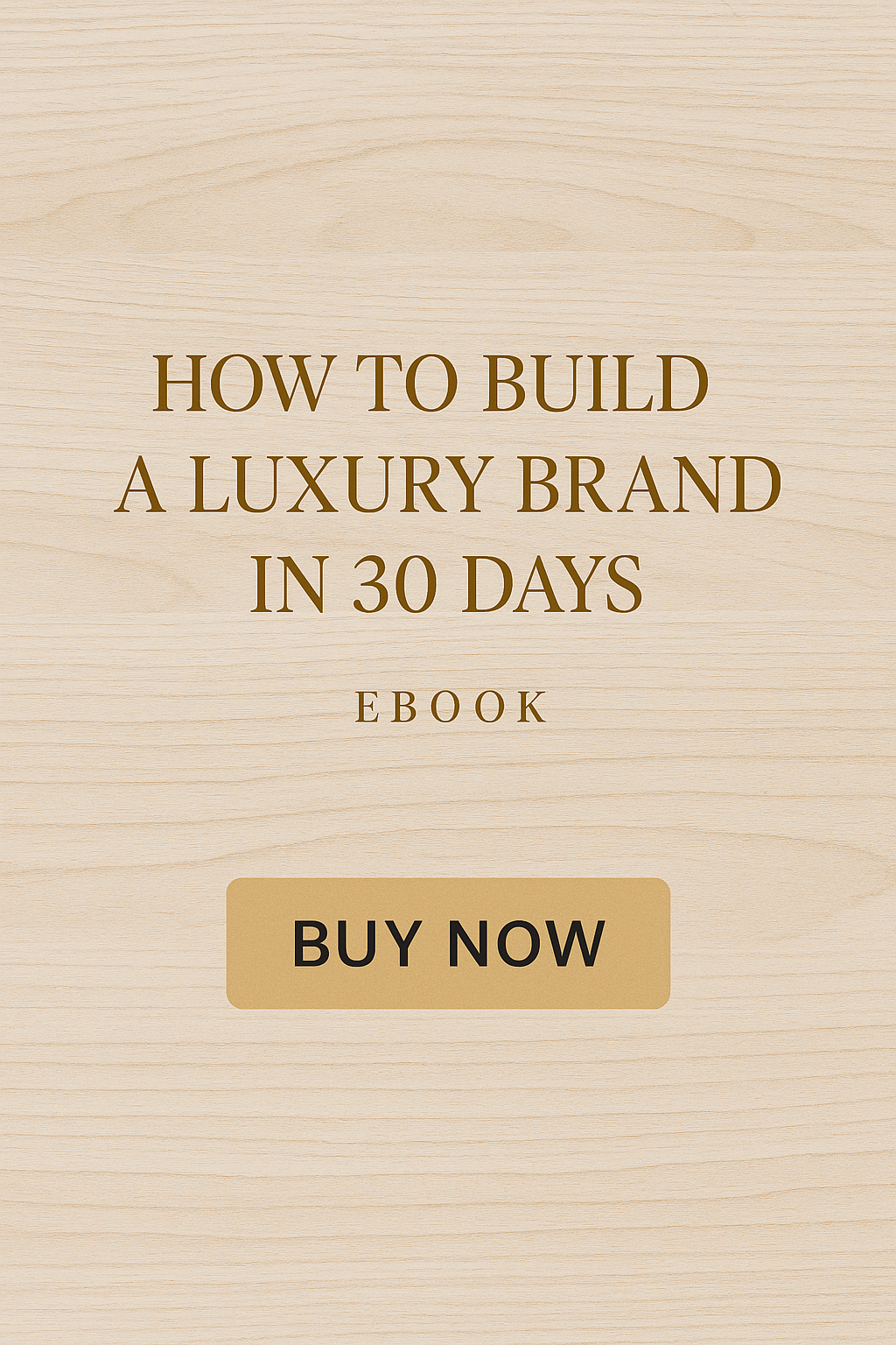 How to Build a Luxury Brand in 30 Days — eBook (French & English Versions)